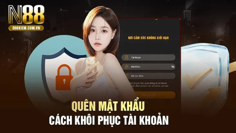 Cách Khôi Phục Tài Khoản Khi Quên Mật Khẩu N88 Quên mật khẩu N88 cách khôi phục