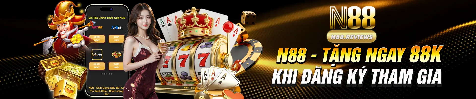 N88 Banner N88 tặng ngay 88k khi đăng ký tham gia