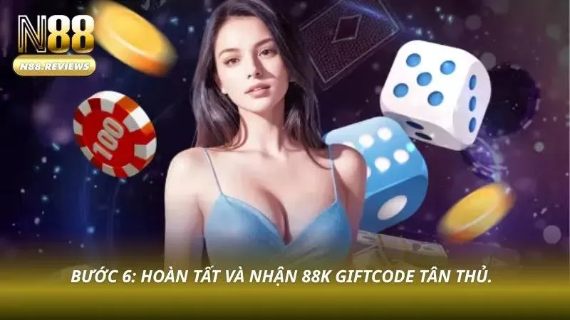 Đăng Ký N88 Chỉ 60 Giây - Nhận Thưởng Tân Thủ 150% Tiền Nạp Giftcode chào mừng sẵn có sau khi hoàn tất đăng ký thành công